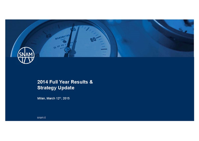 2014 Full Year Results & Strategy Update – Snam S.p.A. – slide 1