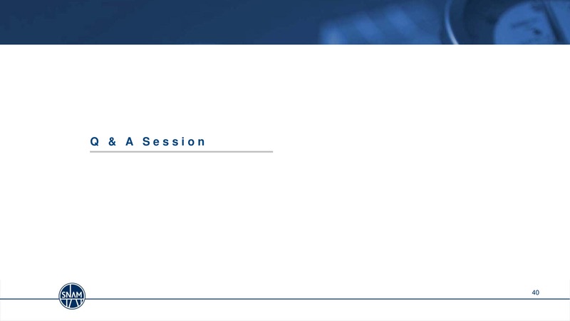 2014 FULL YEAR RESULTS & STRATEGY UPDATE MILAN – Snam S.p.A. – slide 40