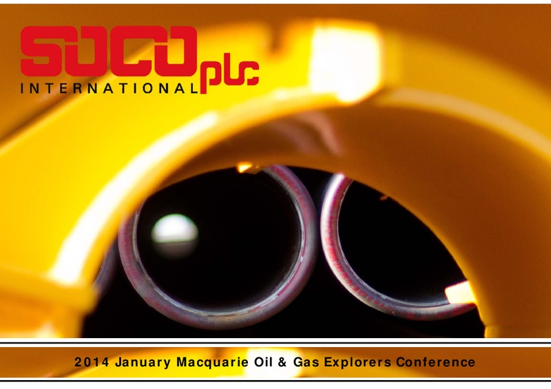 MACQUARIE OIL & GAS EXPLORERS CONFERENCE – Soco International Plc – slide 1