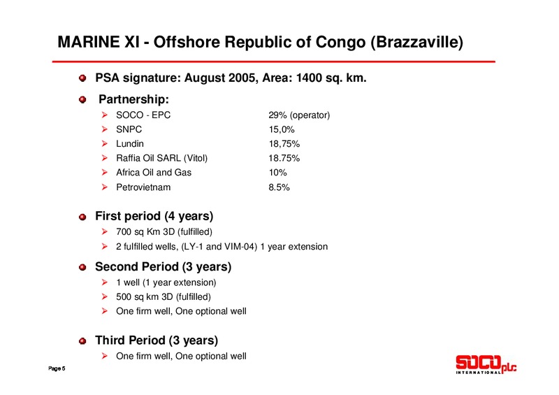 JULY 2010 INVESTOR PRESENTATION – Soco International Plc – slide 5