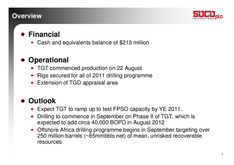 HALF YEAR RESULTS – Soco International Plc – slide 3