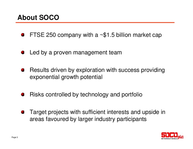BAML E&P AND OIL SERVICES CONFERENCE – Soco International Plc – slide 3