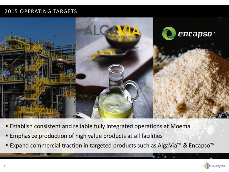 Q4 2014 EARNINGS REPORT – Solazyme – slide 4