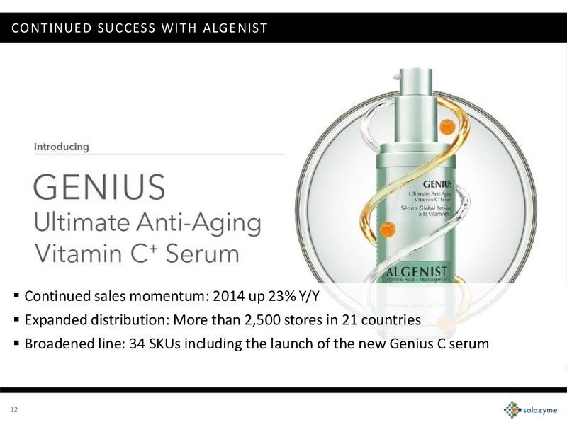 Q4 2014 EARNINGS REPORT – Solazyme – slide 11