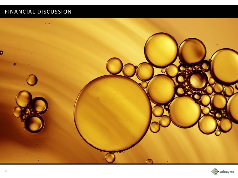 Q1 2014 EARNINGS REPORT – Solazyme – slide 11