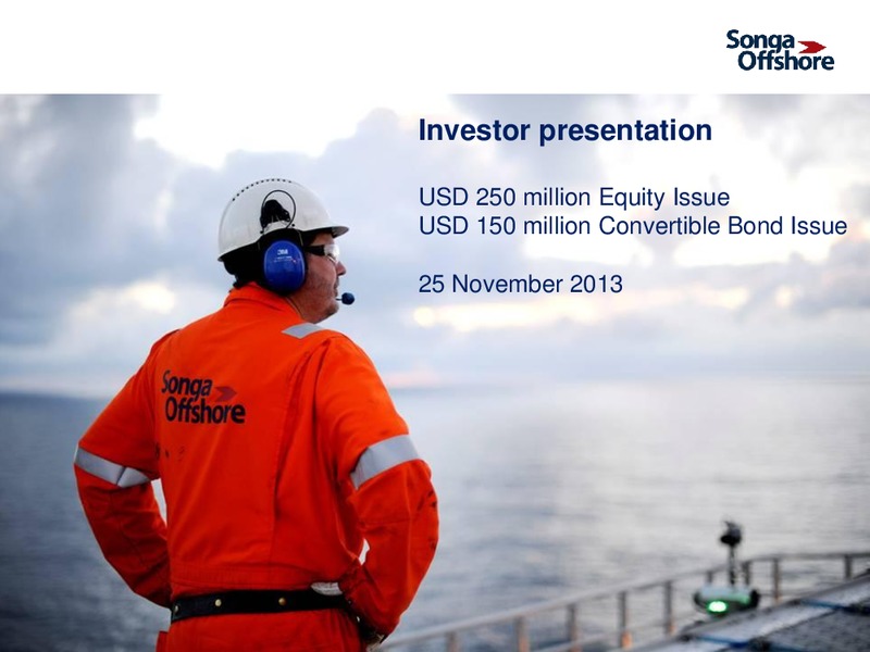 INVESTOR PRESENTATION – Songa Offshore – slide 1
