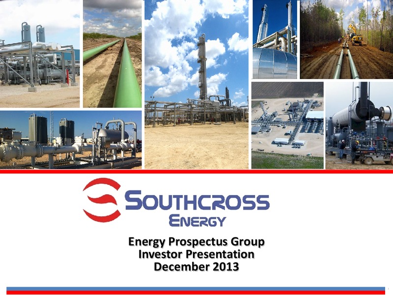 INVESTOR PRESENTATION – Southcross Energy Partners, L.P. – slide 1