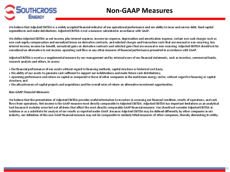 INVESTOR PRESENTATION – Southcross Energy Partners, L.P. – slide 26