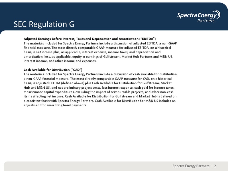 FIRST QUARTER 2013 EARNINGS REVIEW – Spectra Energy Corp. – slide 2
