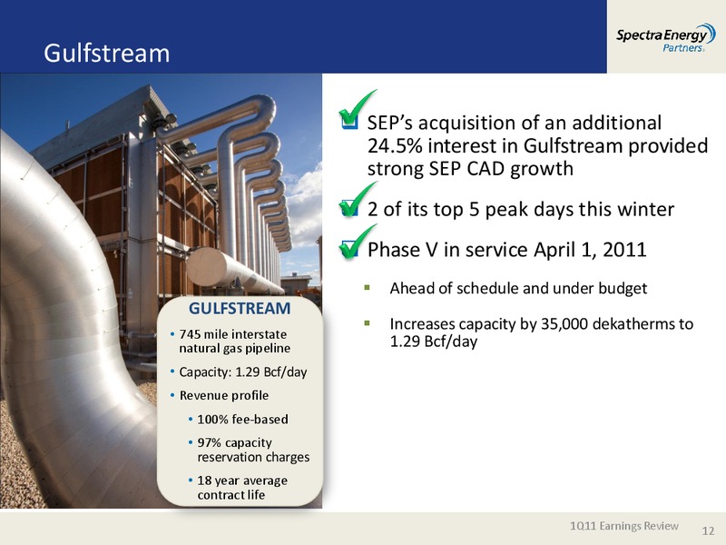 1ST QUARTER 2011 EARNINGS REVIEW – Spectra Energy Corp. – slide 12