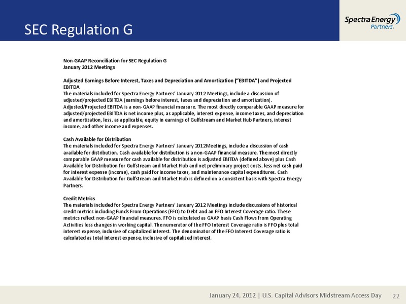 US CAPITAL ADVISORS MIDSTREAM ACCESS DAY – Spectra Energy Partners, Lp – slide 22