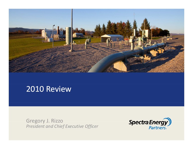 4TH QUARTER 2010 EARNINGS REVIEW  2011OUTLOOK – Spectra Energy Partners, Lp – slide 3