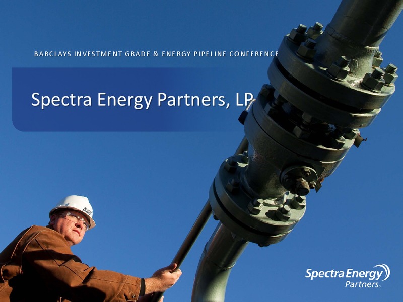 Barclays Investment Grade & Energy Pipeline Conference – Spectra Energy Partners, Lp – slide 8