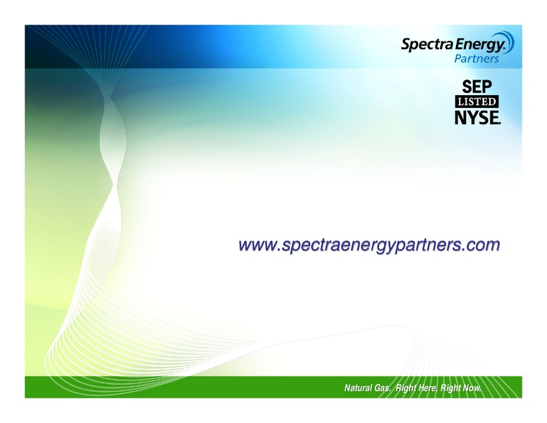 MORGAN STANLEY'S MLP AND DIVERSIFIED NATURAL GAS CORPORATE ACCESS DAY – Spectra Energy Partners, Lp – slide 31