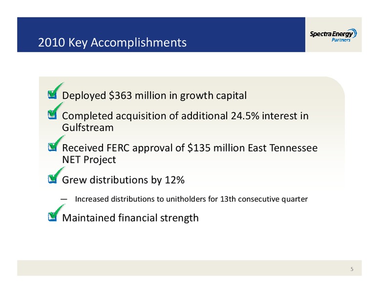 MORGAN STANLEY'S MIDSTREAM ENERGY MLP & DIVERSIFIED NATURAL GAS CORPORATE ACCESS EVENT – Spectra Energy Partners, Lp – slide 5