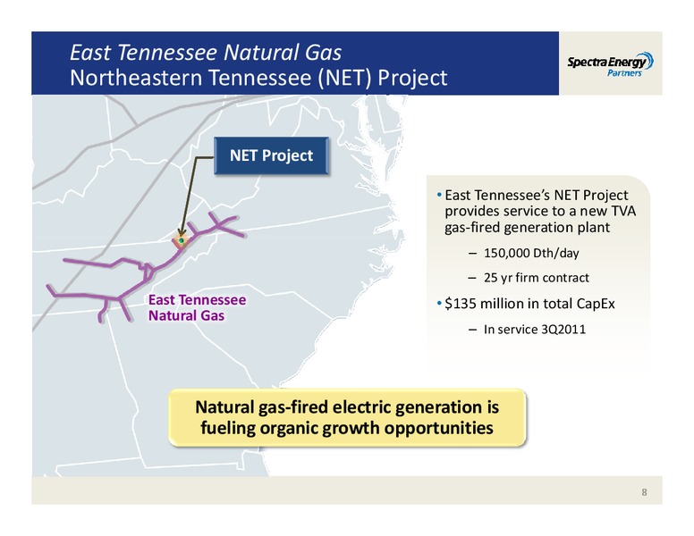 MORGAN STANLEY'S MIDSTREAM ENERGY MLP & DIVERSIFIED NATURAL GAS CORPORATE ACCESS EVENT – Spectra Energy Partners, Lp – slide 8