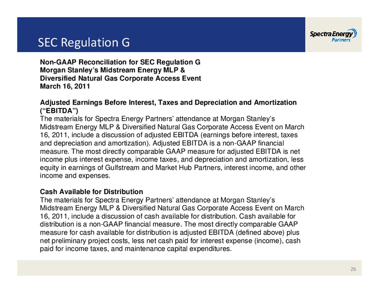 MORGAN STANLEY'S MIDSTREAM ENERGY MLP & DIVERSIFIED NATURAL GAS CORPORATE ACCESS EVENT – Spectra Energy Partners, Lp – slide 26