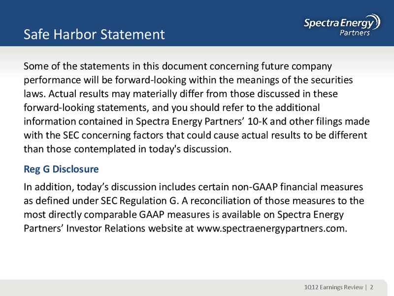 Q1 2012 EARNINGS REVIEW – Spectra Energy Partners, Lp – slide 2