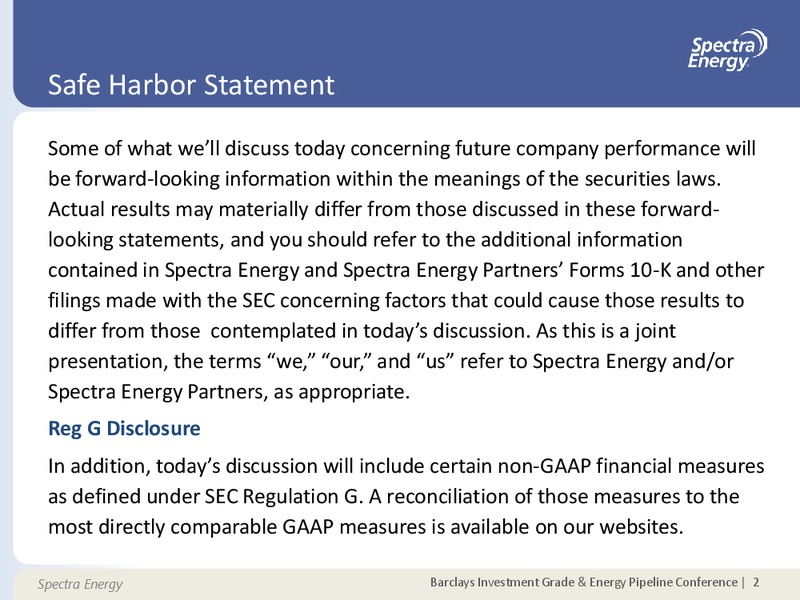 Barclays Investment Grade & Energy Pipeline Conference – Spectra Energy Partners, Lp – slide 2