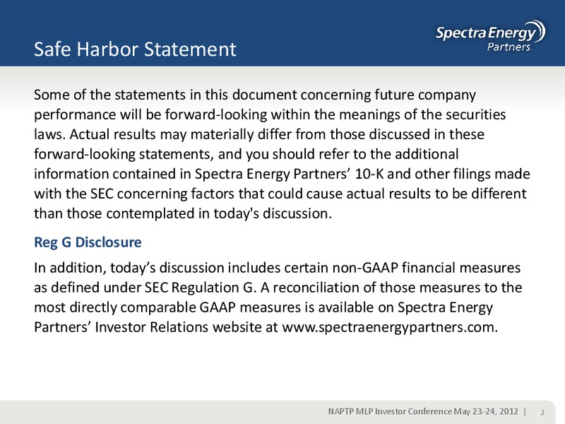 NAPTP MLP INVESTOR CONFERENCE – Spectra Energy Partners, Lp – slide 2