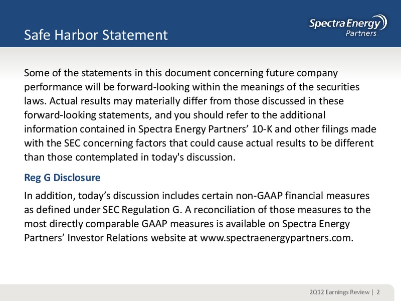 Q2 2012 EARNING REVIEW – Spectra Energy Partners, Lp – slide 2