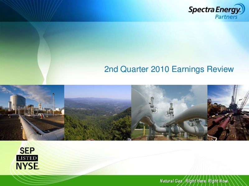 2ND QUARTER 2010 EARNINGS REVIEW – Spectra Energy Partners, Lp – slide 1