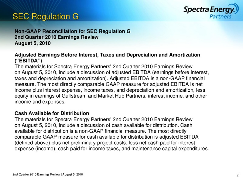 2ND QUARTER 2010 EARNINGS REVIEW REGULATION G SCHEDULES – Spectra Energy Partners, Lp – slide 2