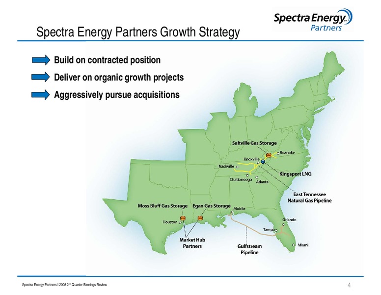Q2 2008 EARNINGS REVIEW – Spectra Energy Partners, Lp – slide 4