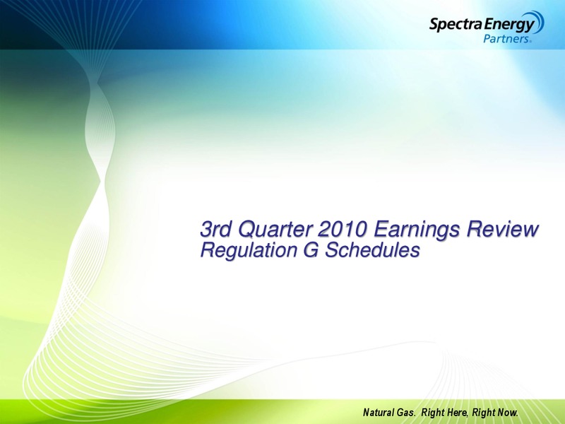 3RD QUARTER 2010 EARNINGS REVIEW – Spectra Energy Partners, Lp – slide 1