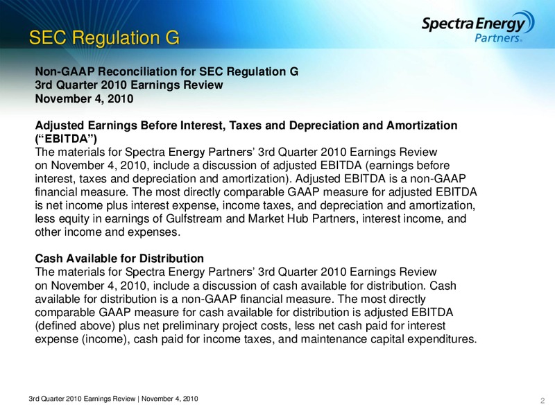 3RD QUARTER 2010 EARNINGS REVIEW – Spectra Energy Partners, Lp – slide 2
