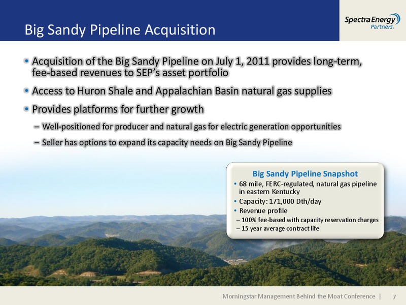 MORNINGSTAR MANAGEMENT BEHIND THE MOAT CONFERENC – Spectra Energy Partners, Lp – slide 7
