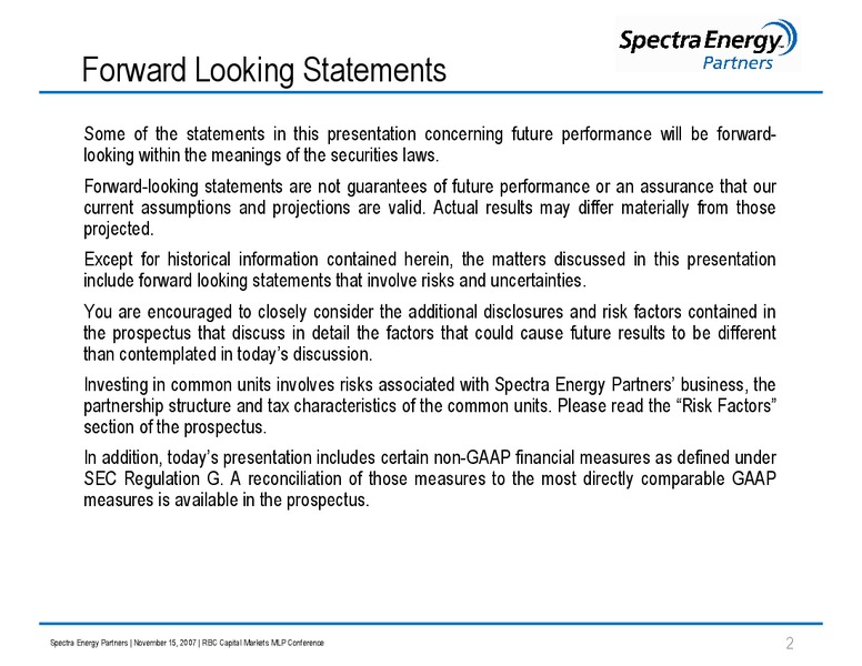 RBC CAPITAL MARKETS MLP CONFERENCE – Spectra Energy Partners, Lp – slide 2