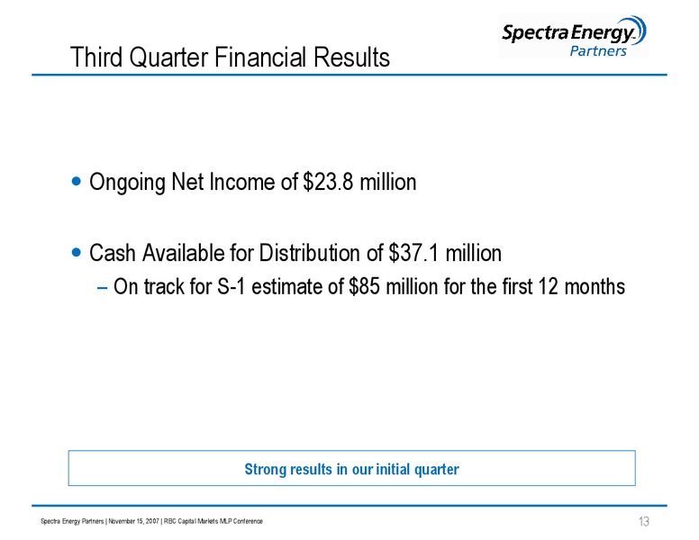 RBC CAPITAL MARKETS MLP CONFERENCE – Spectra Energy Partners, Lp – slide 13