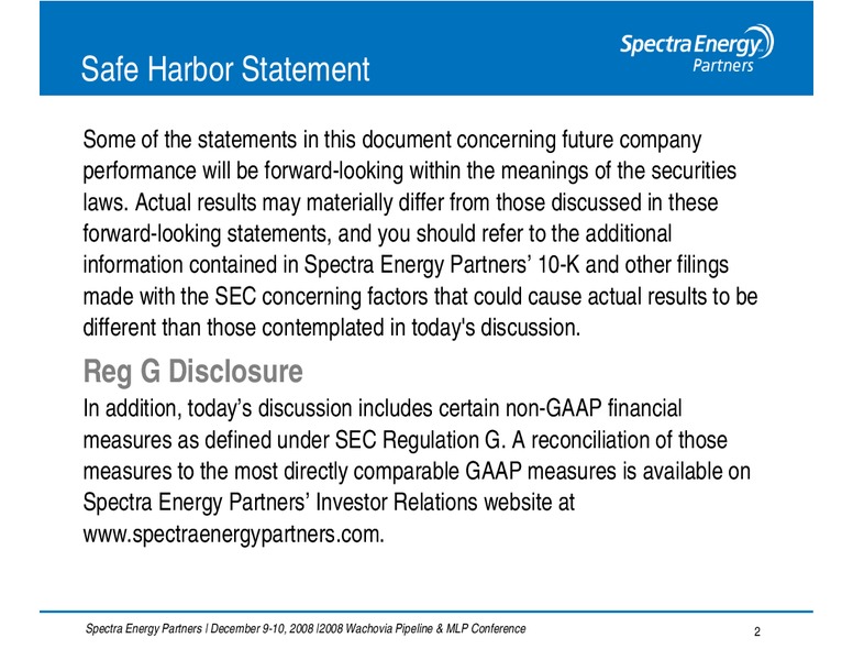 WACHOVIA PIPELINE AND MLP CONFERENCE – Spectra Energy Partners, Lp – slide 2