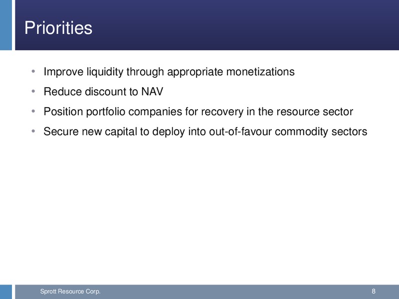 Q1 2015 CONFERENCE CALL – Sprott Resources Corporation – slide 7