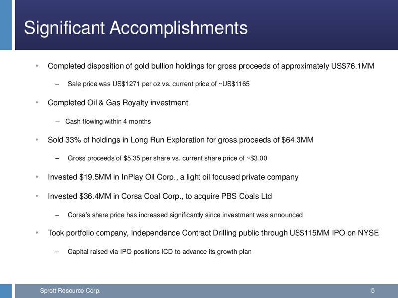 THIRD QUARTER CONFERENCE CALL – Sprott Resources Corporation – slide 4