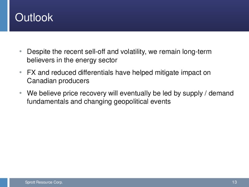 THIRD QUARTER CONFERENCE CALL – Sprott Resources Corporation – slide 12