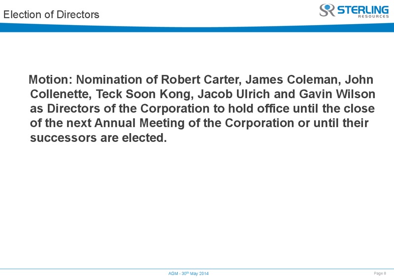 AGM – Sterling Resources Ltd. – slide 9