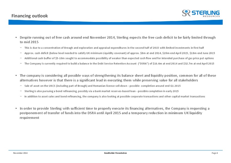 BONDHOLDER PRESENTATION – Sterling Resources Ltd. – slide 4