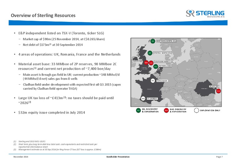 BONDHOLDER PRESENTATION – Sterling Resources Ltd. – slide 7