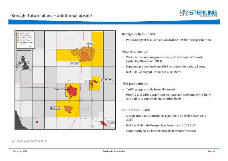 BONDHOLDER PRESENTATION – Sterling Resources Ltd. – slide 17
