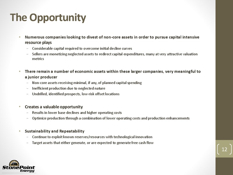 INVESTOR PRESENTATION – Stone Point Energy – slide 11