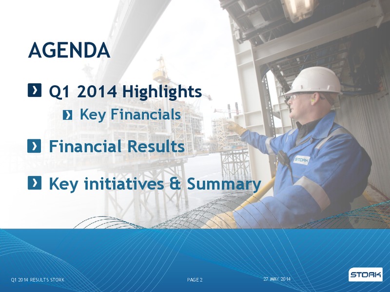 Q1 2014 RESULTS – Stork – slide 2