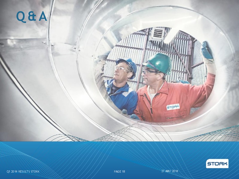 Q1 2014 RESULTS – Stork – slide 18