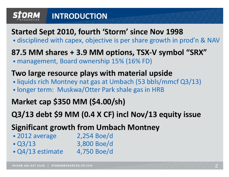 UPDATE – Storm Resources Ltd. – slide 2