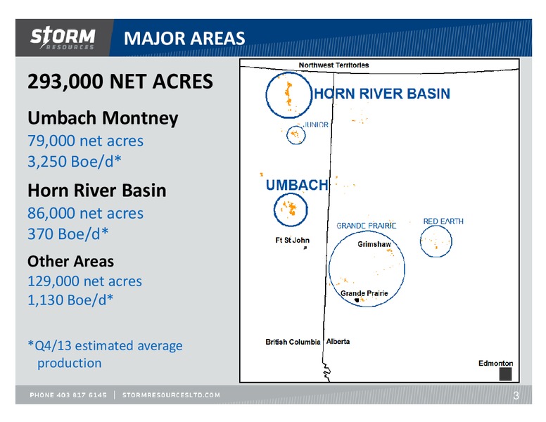 UPDATE – Storm Resources Ltd. – slide 3