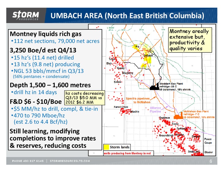 UPDATE – Storm Resources Ltd. – slide 6
