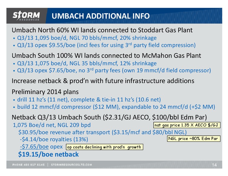 UPDATE – Storm Resources Ltd. – slide 14