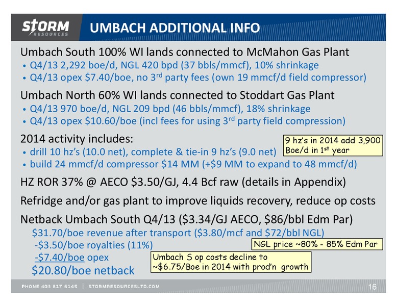 UPDATE – Storm Resources Ltd. – slide 16