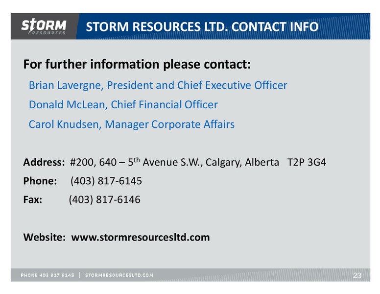 July 2014 Update – Storm Resources Ltd. – slide 23